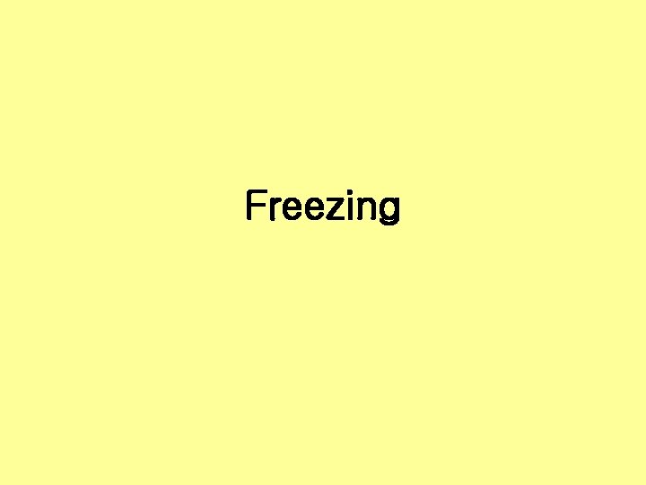 Freezing 
