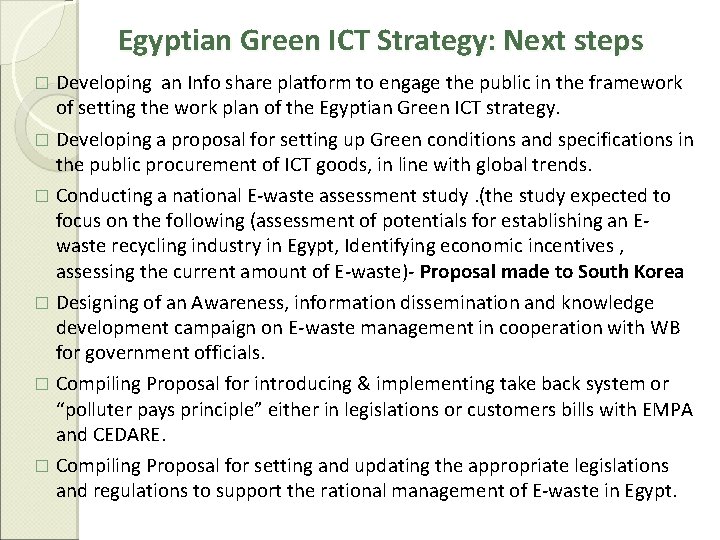 Egyptian Green ICT Strategy: Next steps � Developing an Info share platform to engage