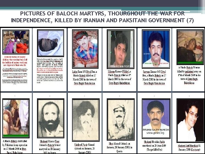 PICTURES OF BALOCH MARTYRS, THOURGHOUT THE WAR FOR INDEPENDENCE, KILLED BY IRANIAN AND PAKSITANI