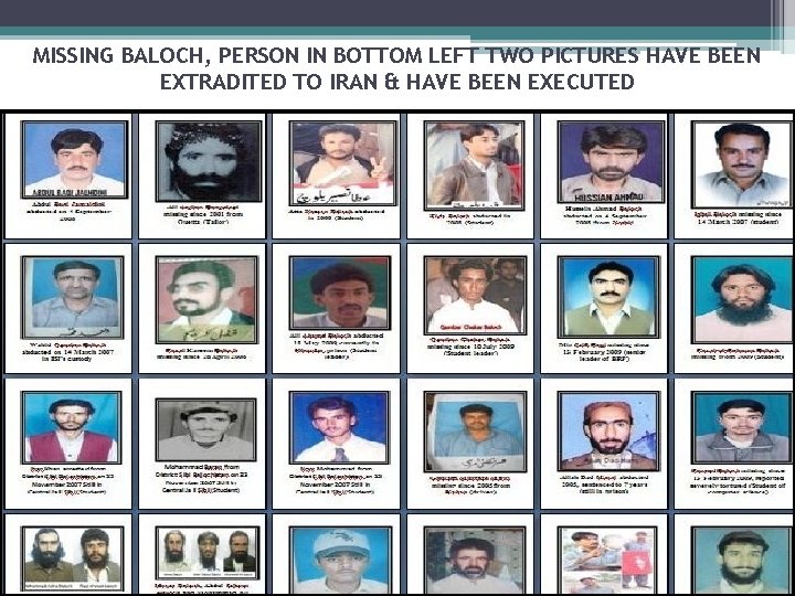 MISSING BALOCH, PERSON IN BOTTOM LEFT TWO PICTURES HAVE BEEN EXTRADITED TO IRAN &