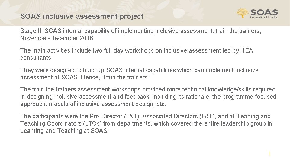SOAS inclusive assessment project Stage II: SOAS internal capability of implementing inclusive assessment: train