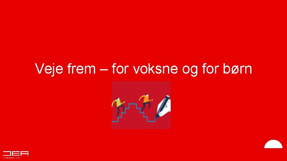 Veje frem – for voksne og for børn 