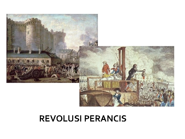 REVOLUSI PERANCIS REVOLUSI PERANCIS
