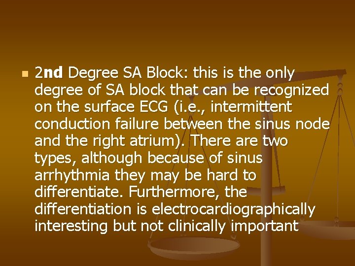 n 2 nd Degree SA Block: this is the only degree of SA block