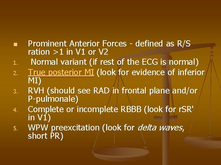 n 1. 2. 3. 4. 5. Prominent Anterior Forces - defined as R/S ration