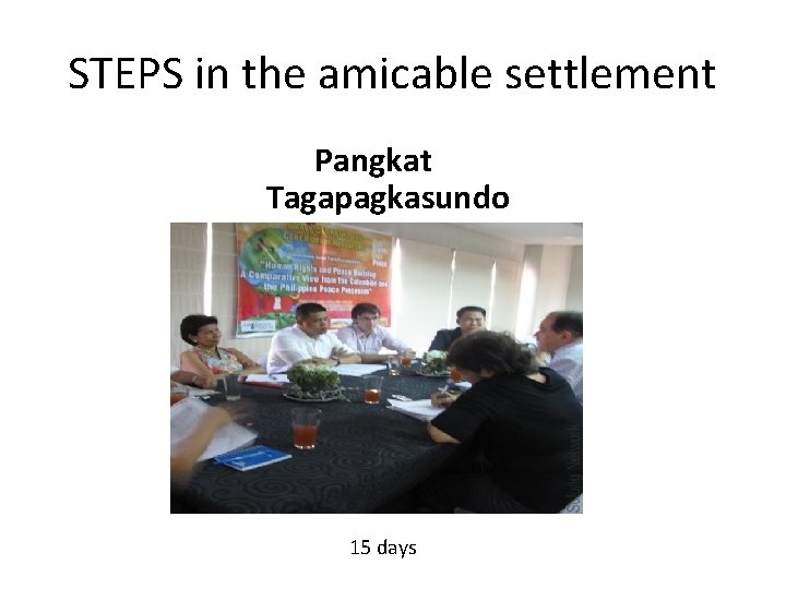 STEPS in the amicable settlement Pangkat Tagapagkasundo 15 days 