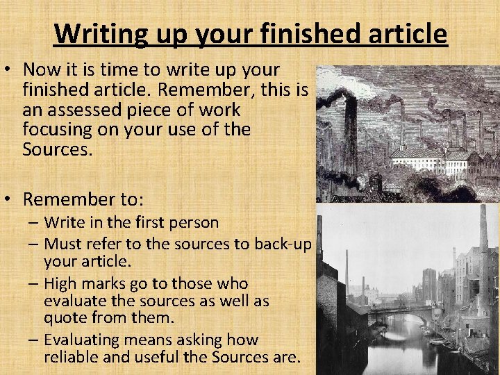Writing up your finished article • Now it is time to write up your