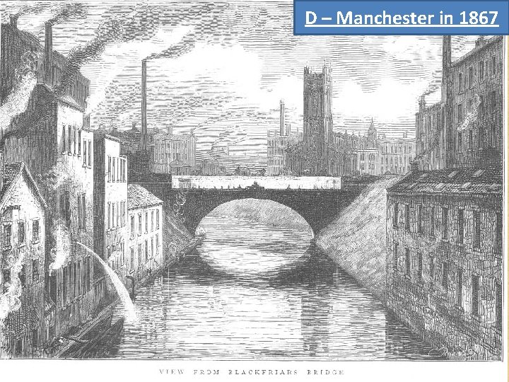 D – Manchester in 1867 