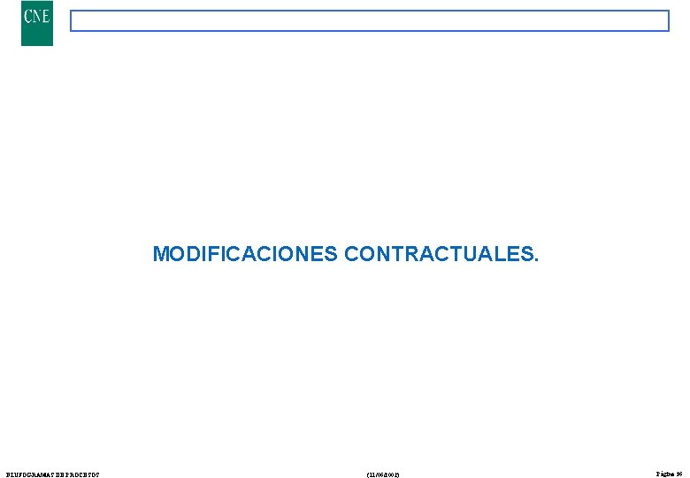 MODIFICACIONES CONTRACTUALES. FLUJOGRAMAS DE PROCESOS (11/06/2002) Página 36 