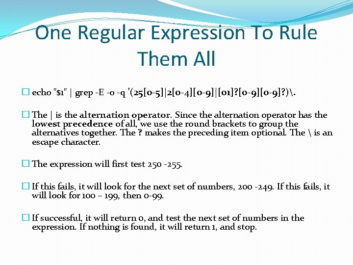One Regular Expression To Rule Them All � echo "$1" | grep -E -o