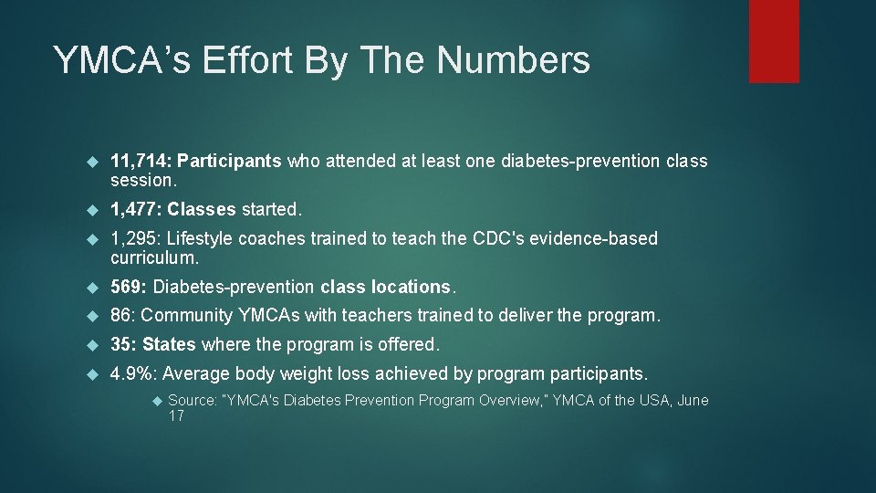 YMCA’s Effort By The Numbers 11, 714: Participants who attended at least one diabetes-prevention