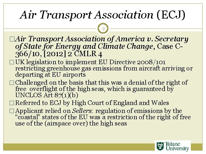 Air Transport Association (ECJ) 9 �Air Transport Association of America v. Secretary of State