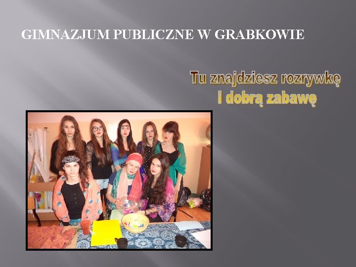 GIMNAZJUM PUBLICZNE W GRABKOWIE 