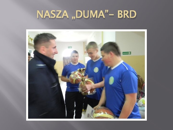 NASZA „DUMA”- BRD 