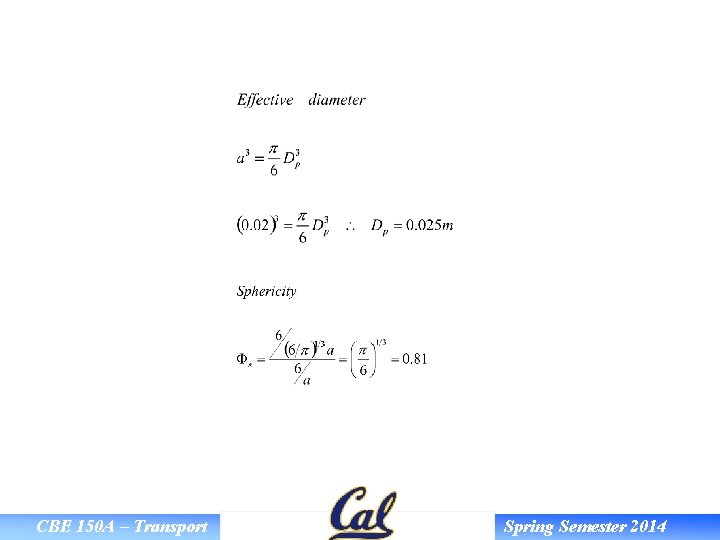 CBE 150 A – Transport Spring Semester 2014 