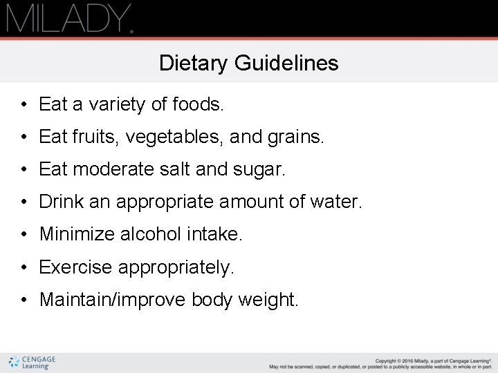 Dietary Guidelines • Eat a variety of foods. • Eat fruits, vegetables, and grains.