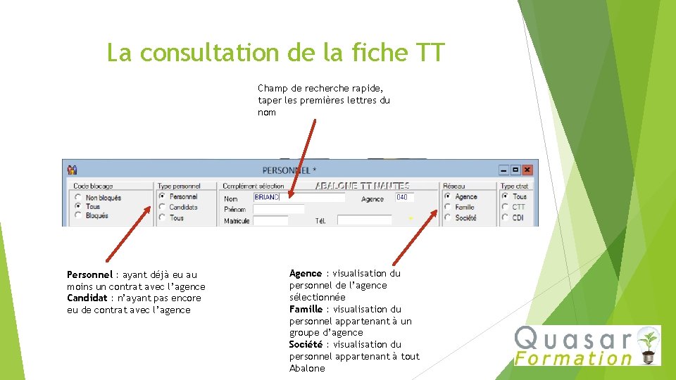 La consultation de la fiche TT Champ de recherche rapide, taper les premières lettres