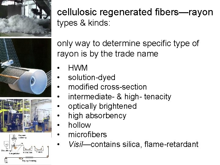 cellulosic regenerated fibers—rayon types & kinds: only way to determine specific type of rayon