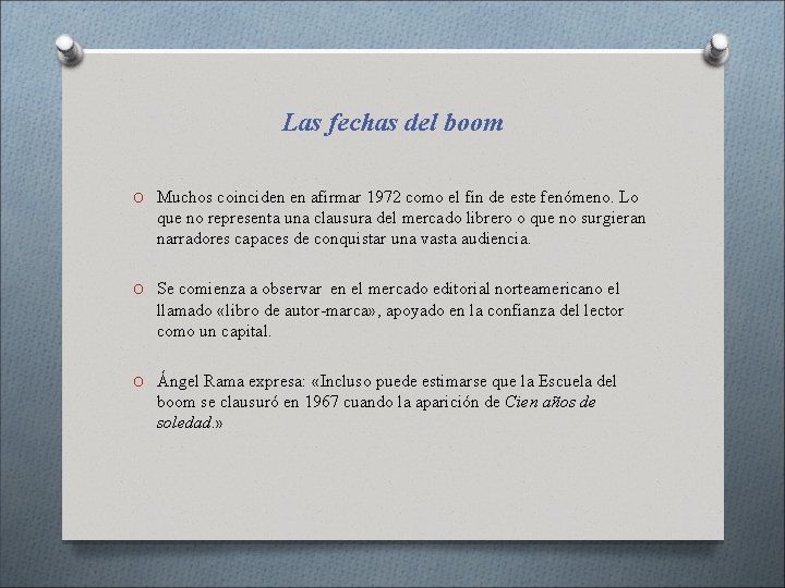 Las fechas del boom O Muchos coinciden en afirmar 1972 como el fin de Las fechas del boom O Muchos coinciden en afirmar 1972 como el fin de