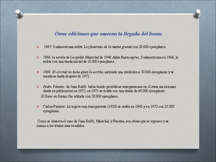 Otras ediciones que marcan la llegada del boom O 1967: Sudamericana redita Los funerales