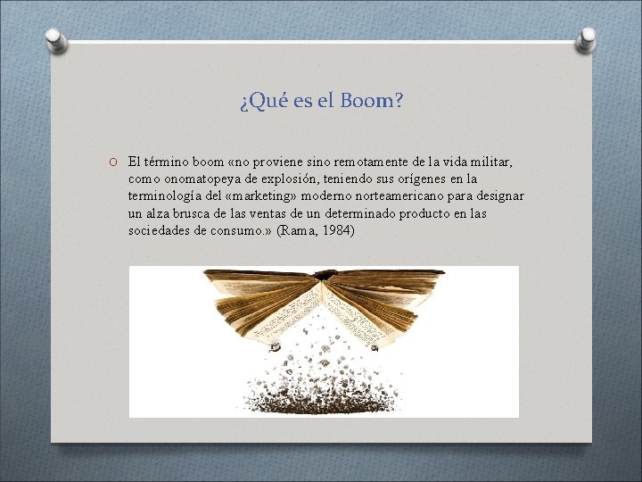 ¿Qué es el Boom? O El término boom «no proviene sino remotamente de la