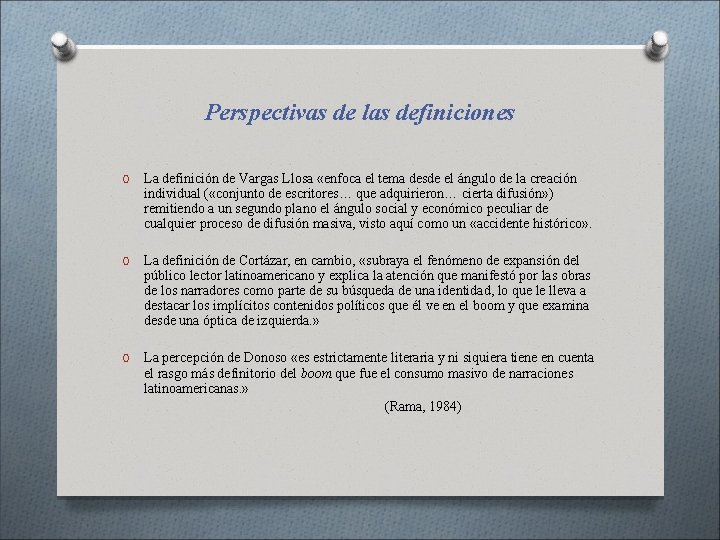 Perspectivas de las definiciones O La definición de Vargas Llosa «enfoca el tema desde