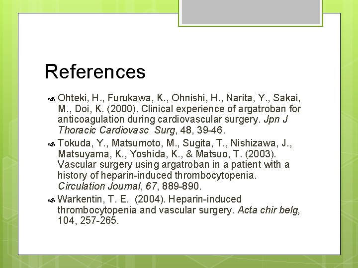 References Ohteki, H. , Furukawa, K. , Ohnishi, H. , Narita, Y. , Sakai,