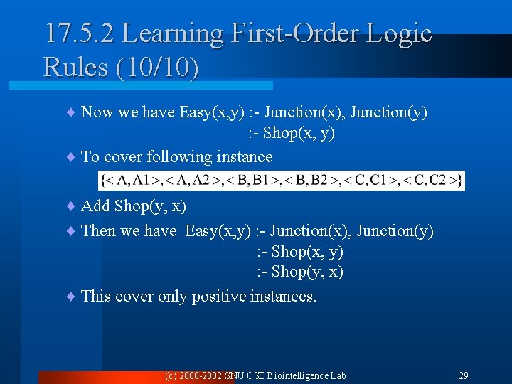 17. 5. 2 Learning First-Order Logic Rules (10/10) ¨ Now we have Easy(x, y)