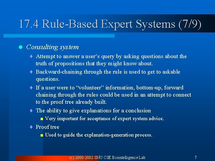 17. 4 Rule-Based Expert Systems (7/9) l Consulting system ¨ Attempt to answer a