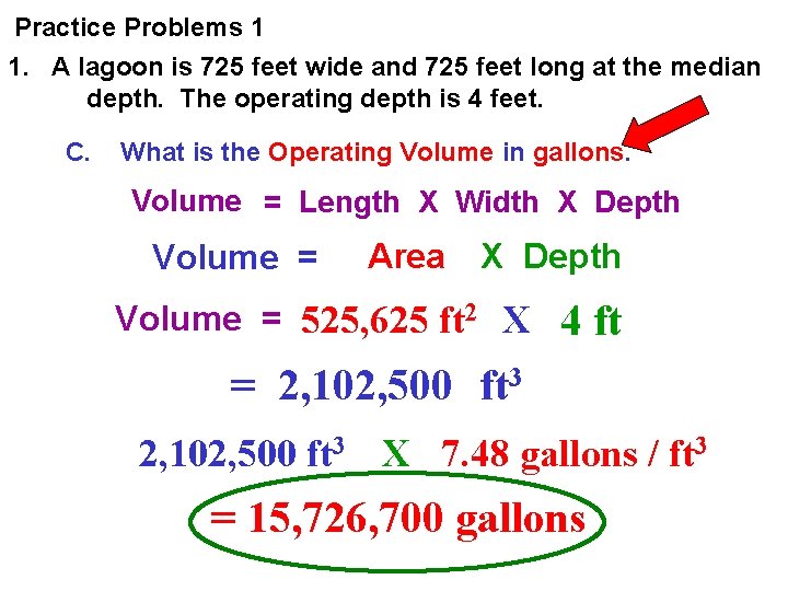 Practice Problems 1 1. A lagoon is 725 feet wide and 725 feet long