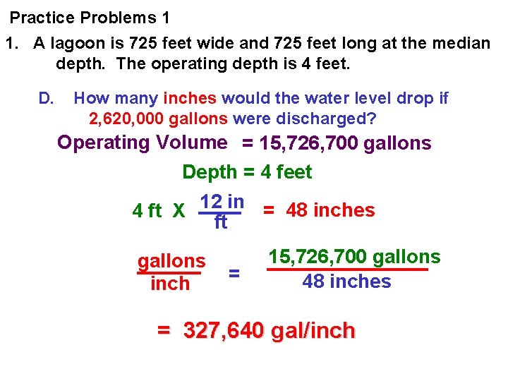 Practice Problems 1 1. A lagoon is 725 feet wide and 725 feet long