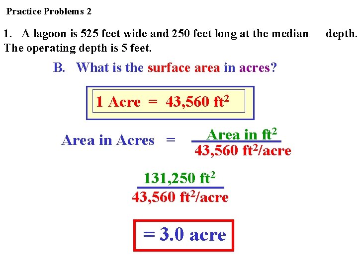 Practice Problems 2 1. A lagoon is 525 feet wide and 250 feet long