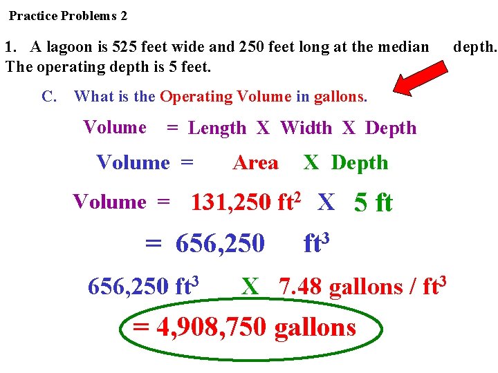 Practice Problems 2 1. A lagoon is 525 feet wide and 250 feet long