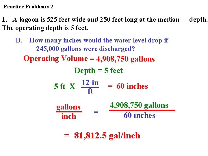 Practice Problems 2 1. A lagoon is 525 feet wide and 250 feet long