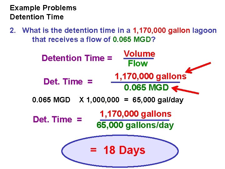 Example Problems Detention Time 2. What is the detention time in a 1, 170,