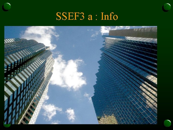 SSEF 3 a : Info 