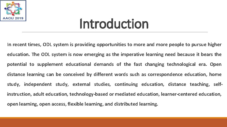 Introduction In recent times, ODL system is providing opportunities to more and more people