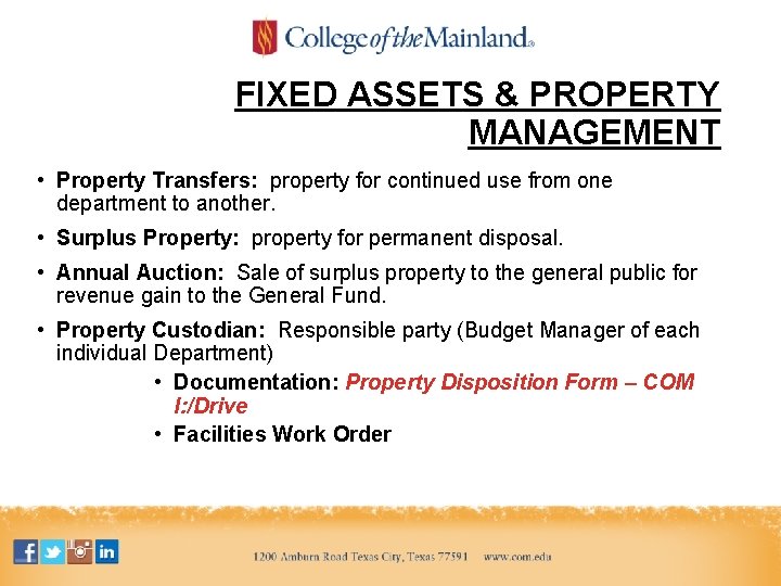 FIXED ASSETS & PROPERTY MANAGEMENT • Property Transfers: property for continued use from one