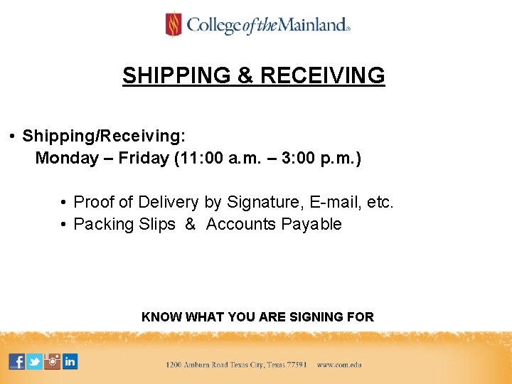 SHIPPING & RECEIVING • Shipping/Receiving: Monday – Friday (11: 00 a. m. – 3: