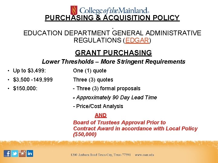 PURCHASING & ACQUISITION POLICY EDUCATION DEPARTMENT GENERAL ADMINISTRATIVE REGULATIONS (EDGAR) GRANT PURCHASING Lower Thresholds