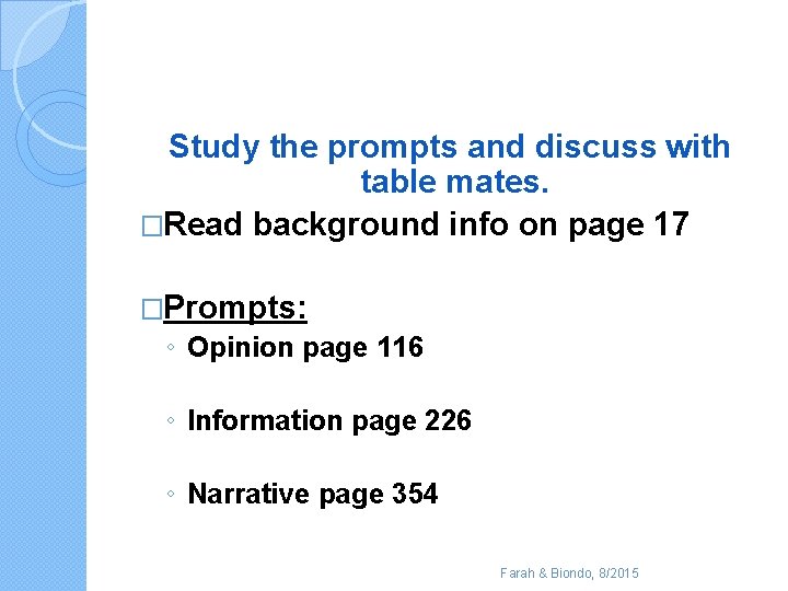 Study the prompts and discuss with table mates. �Read background info on page 17