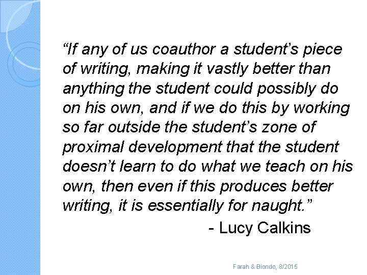 “If any of us coauthor a student’s piece of writing, making it vastly better