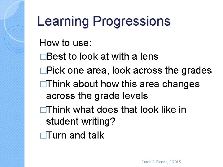 Learning Progressions How to use: �Best to look at with a lens �Pick one