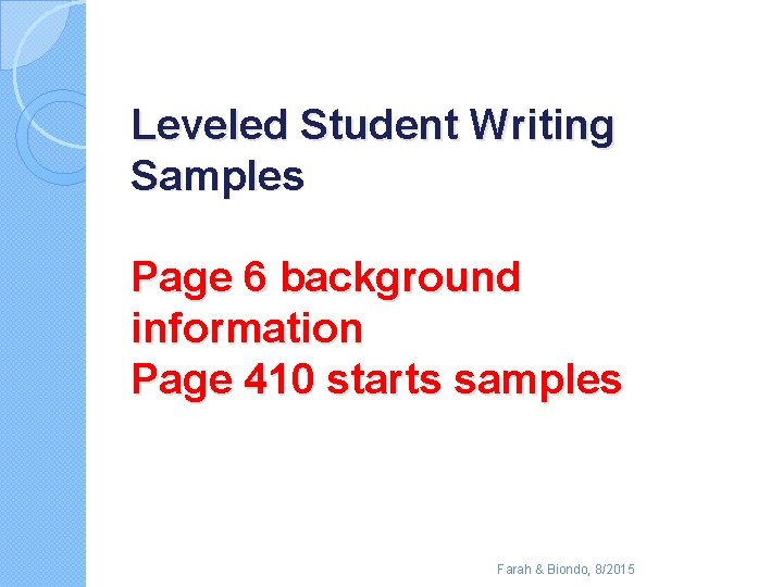 Leveled Student Writing Samples Page 6 background information Page 410 starts samples Farah &