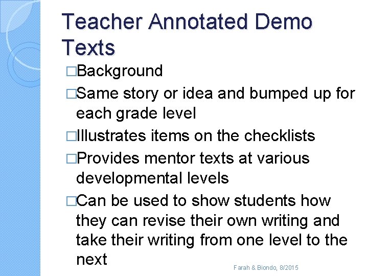 Teacher Annotated Demo Texts �Background �Same story or idea and bumped up for each