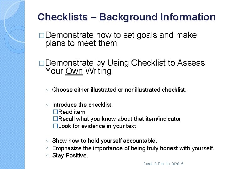 Checklists – Background Information �Demonstrate how to set goals and make plans to meet