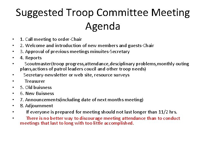 Suggested Troop Committee Meeting Agenda • • • • 1. Call meeting to order-Chair