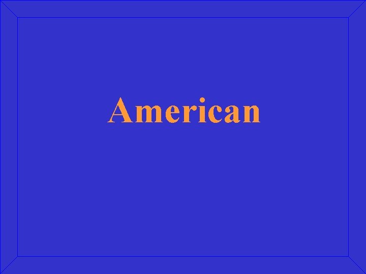 American 