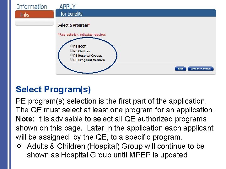 Select Program(s) PE program(s) selection is the first part of the application. The QE