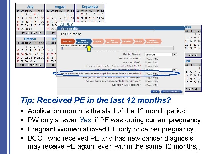 Tip: Received PE in the last 12 months? § § Application month is the